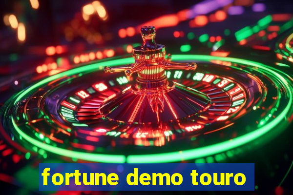 fortune demo touro